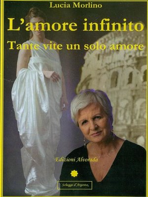 cover image of L'amore infinito-Tante vite un solo amore